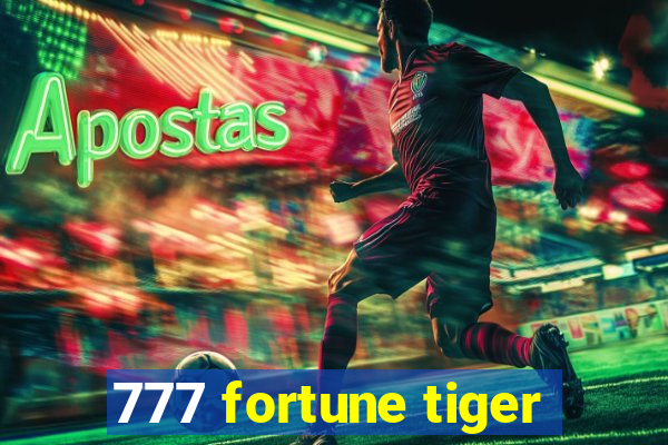 777 fortune tiger